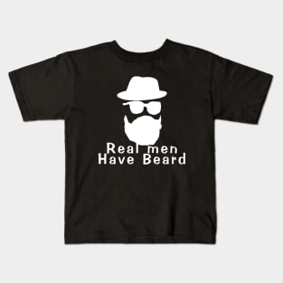 Real men have beard Kids T-Shirt